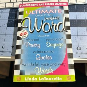 The ultimate guide to the perfect word. Poetry, saying  quotes. New